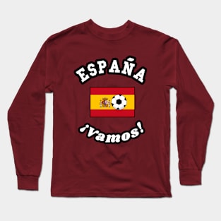 ⚽ España Football, Bandera de España Flag, ¡Vamos! Team Spirit Long Sleeve T-Shirt